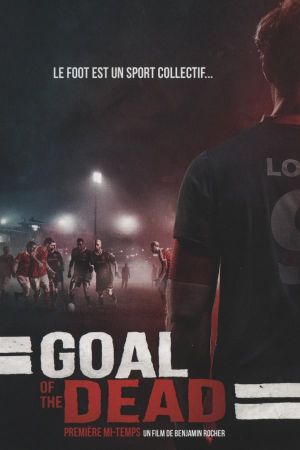 Goal of the Dead's poster