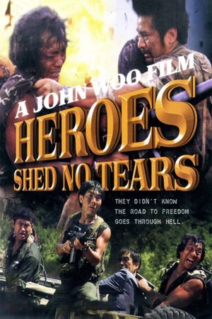 Heroes Shed No Tears's poster