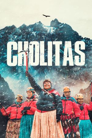 Cholitas's poster