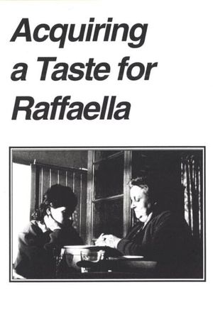 Acquiring a Taste for Raffaella's poster