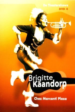 Brigitte Kaandorp: Chez Marcanti Plaza's poster