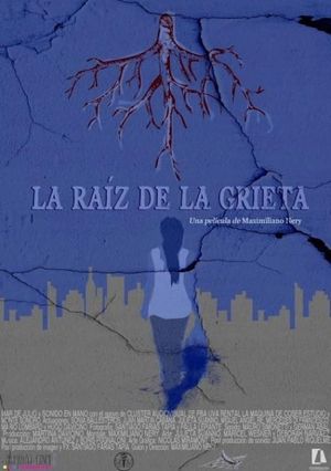 La raíz de la grieta's poster