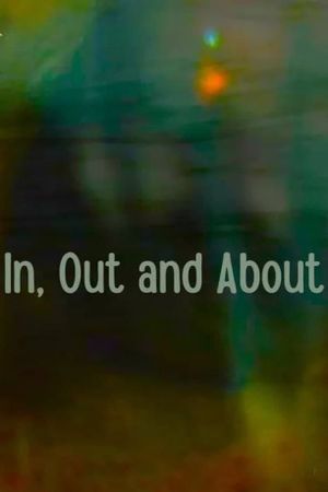 In, out and about's poster