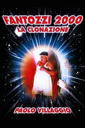 Fantozzi 2000 - La clonazione's poster