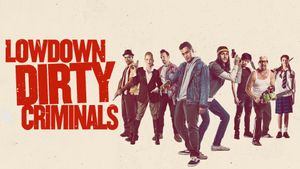 Lowdown Dirty Criminals's poster