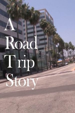 A Road Trip Story's poster