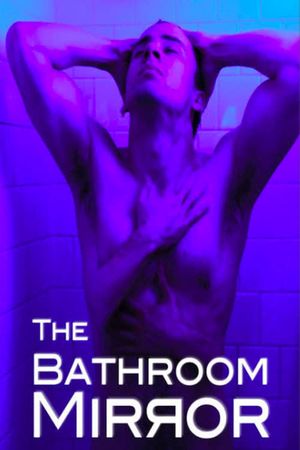 The Bathroom Mirror's poster