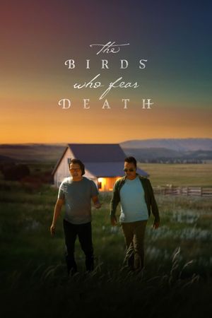 The Birds Who Fear Death's poster