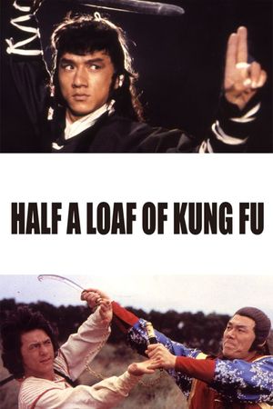 Half a Loaf of Kung Fu's poster