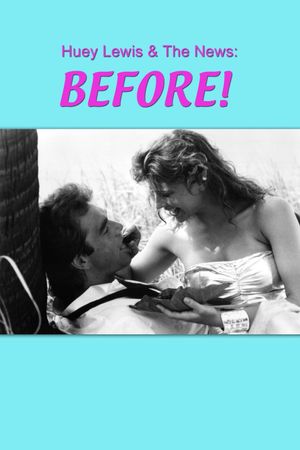 Huey Lewis and the News: Before!'s poster