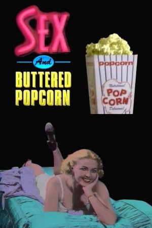 Sex and Buttered Popcorn's poster