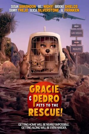 Gracie and Pedro: Pets to the Rescue's poster