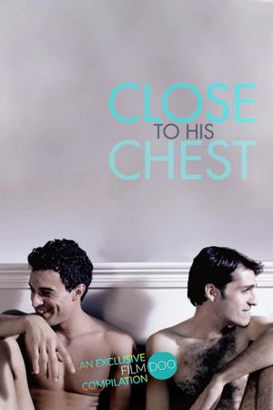 Close to His Chest's poster