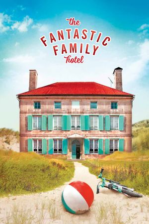The Fantastic Family Hotel's poster
