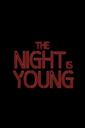 The Night Is Young's poster