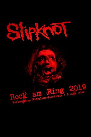 Slipknot : Rock Am Ring 2019's poster