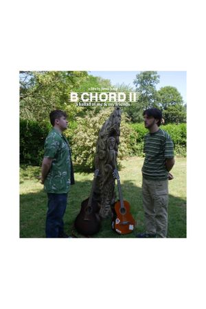 B Chord II: A Ballad of Me & My Friends's poster