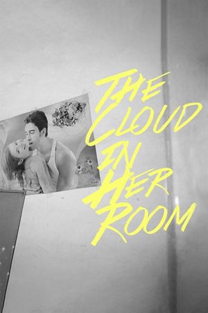 The Cloud in Her Room's poster