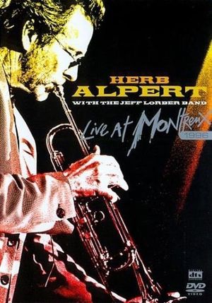 Herb Alpert with the Jeff Lorber Band - Live at Montreux's poster