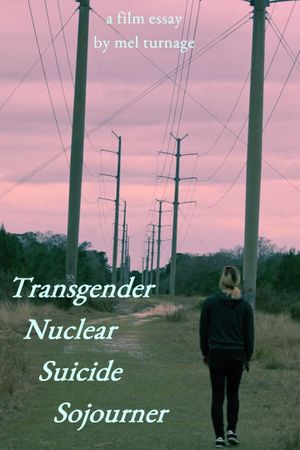 Transgender Nuclear Suicide Sojourner's poster