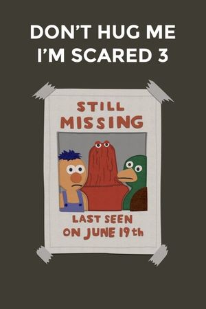 Don't Hug Me I'm Scared 3's poster