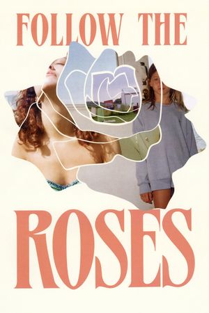 Follow the Roses's poster