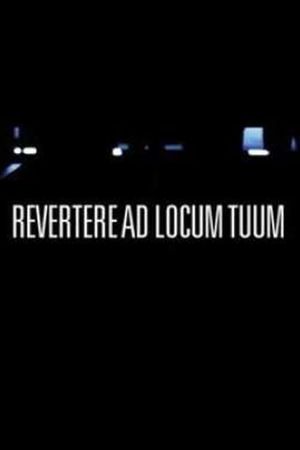 Revertere Ad Locum Tuum's poster