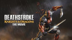 Deathstroke: Knights & Dragons - The Movie's poster