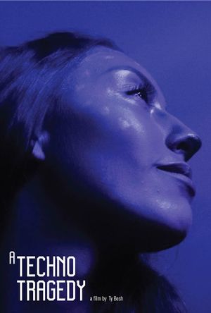 A Techno Tragedy's poster