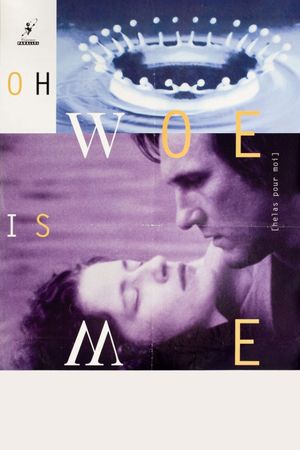 Oh, Woe Is Me's poster