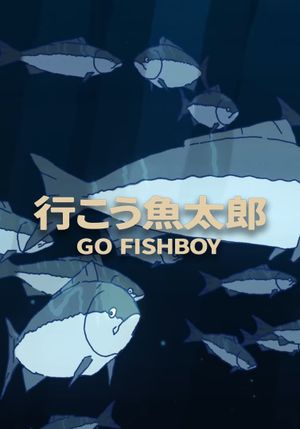 Go Fishboy's poster