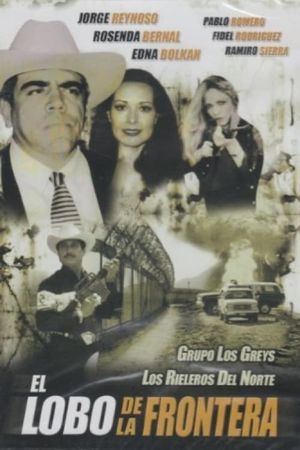 El lobo de la frontera's poster