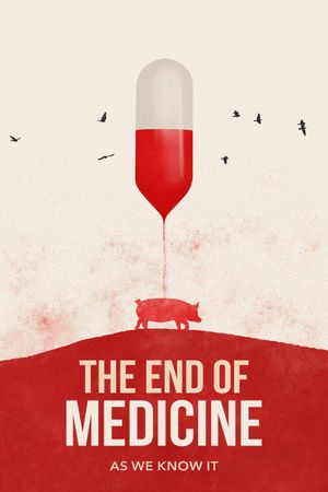 The End of Medicine's poster