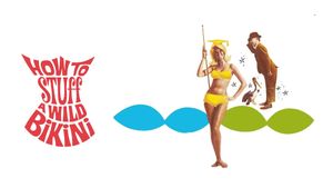 How to Stuff a Wild Bikini's poster