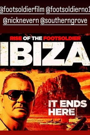 Rise of the Footsoldier: Ibiza's poster