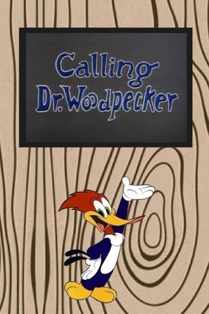 Calling Dr. Woodpecker's poster