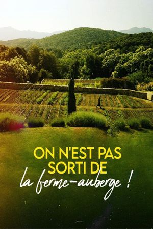 On n'est pas sorti de la ferme-auberge !'s poster