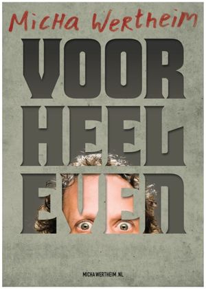 Micha Wertheim: Voor Heel Even's poster image