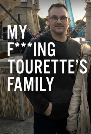 My F-ing Tourette’s Family's poster