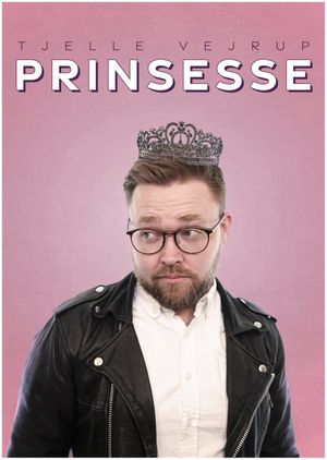 Tjelle Vejrup - PRINSESSE's poster