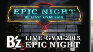 B'z LIVE-GYM 2015 -EPIC NIGHT-'s poster