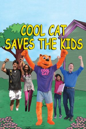 Cool Cat Saves the Kids's poster