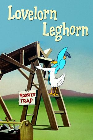 Lovelorn Leghorn's poster