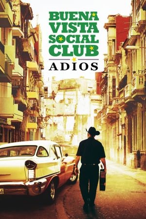 Buena Vista Social Club: Adios's poster