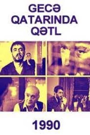 Gecä qatarinda qätl's poster