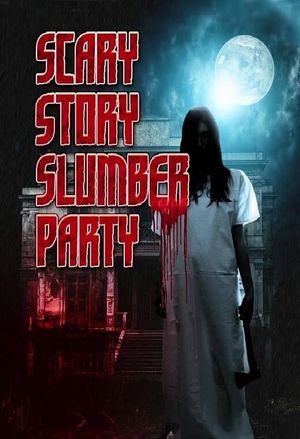Scary Story Slumber Party's poster
