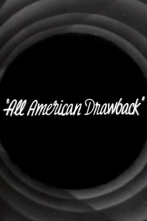 All American Drawback's poster