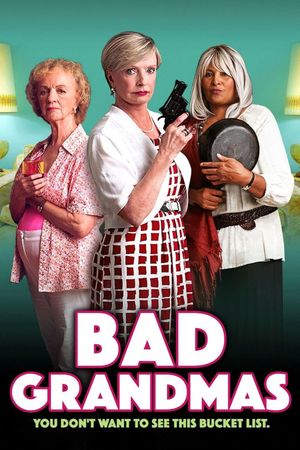 Bad Grandmas's poster