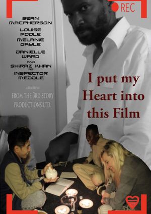 I Put My Heart Into This Film's poster