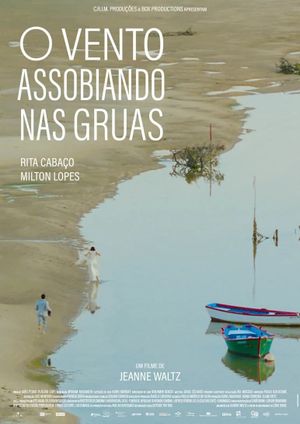 O Vento Assobiando nas Gruas's poster